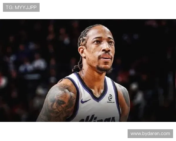 国王德罗赞39分超越邓肯 生涯总得分升至历史第18位